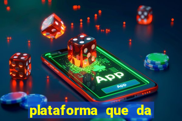 plataforma que da 100 de bonus